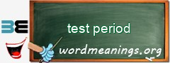 WordMeaning blackboard for test period